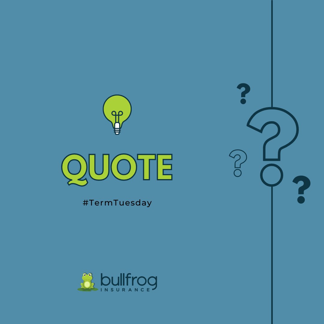#TermTuesday: A quote is an estimate of how much an insurance policy will cost. Most quote requests will require basic personal and company information. It should not cost anything to receive an #InsuranceQuote and you are not required to select that policy if you don’t want to.