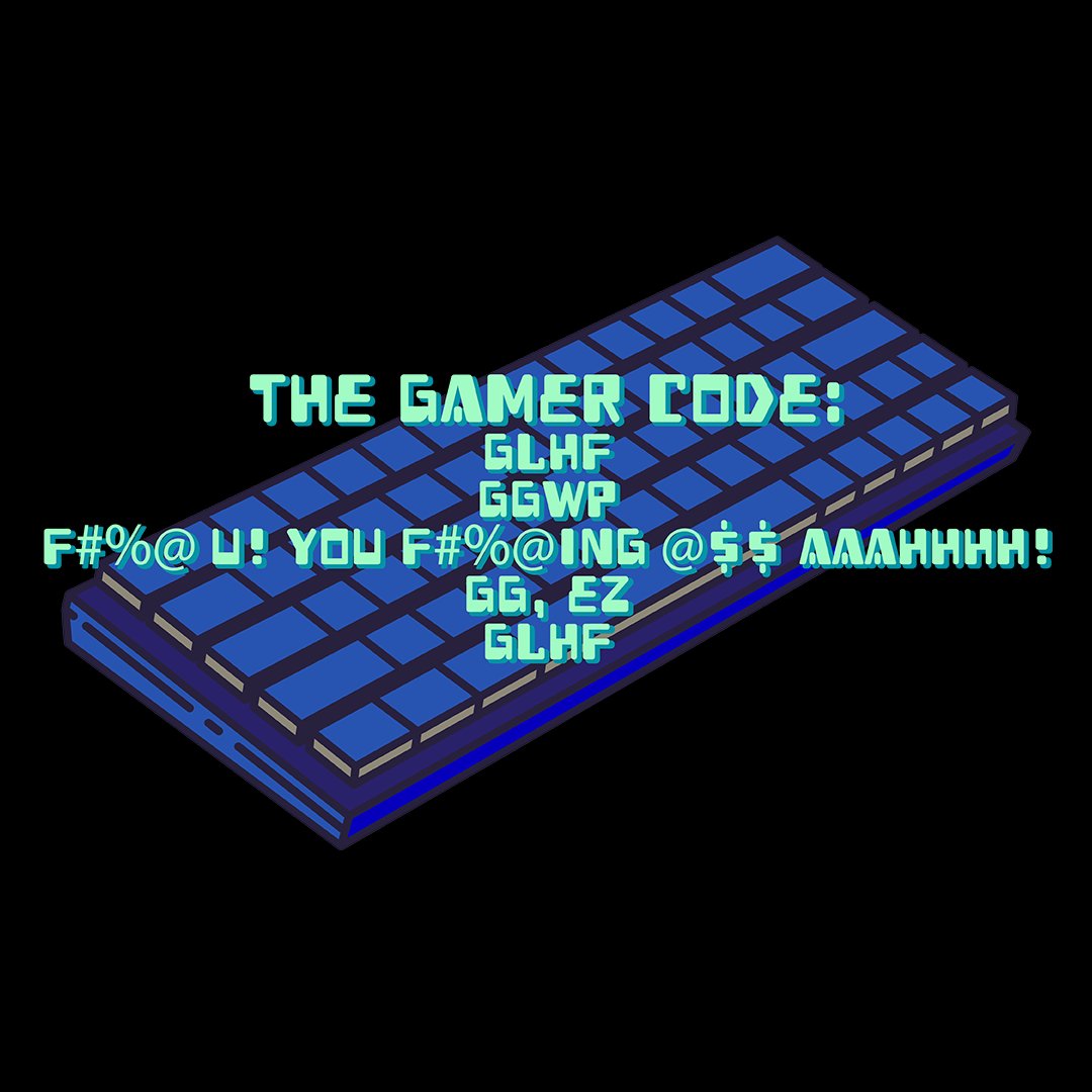 JoseloRochaArt's tweet image. You have to know how to properly express yourself in a gaming environment. #GamerCode #GG #Gaming #GamerApparel #GamerShirt #JoseloRochaArt