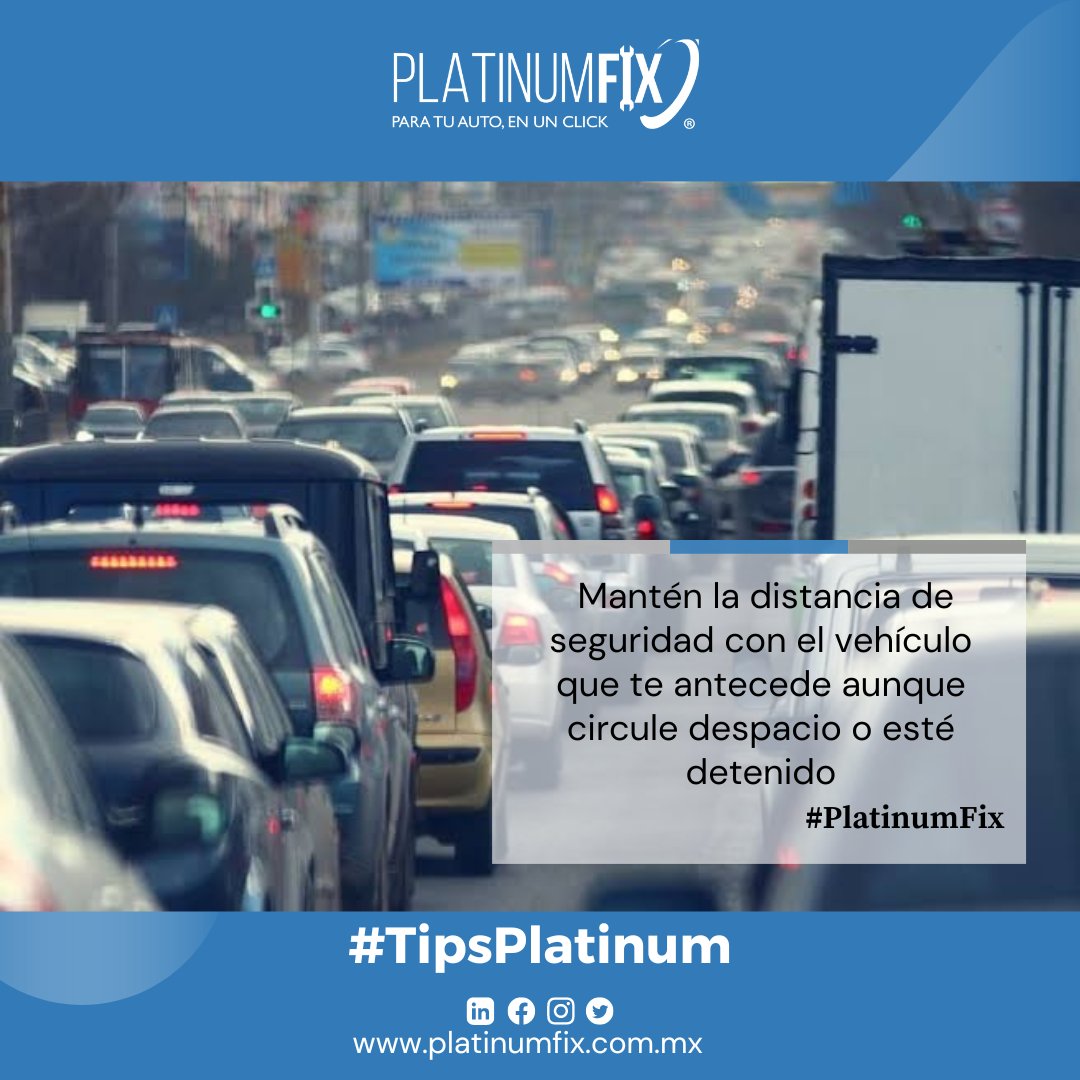 Platinum_fix's tweet photo. #TipsPlatinum
Mantén la distancia de seguridad con el vehículo que te antecede aunque circule despacio o esté detenido. #PlatinumFix forma parte de #GrupoPlatinum | Para tu auto en un click https://t.co/LCvnAM7rCd