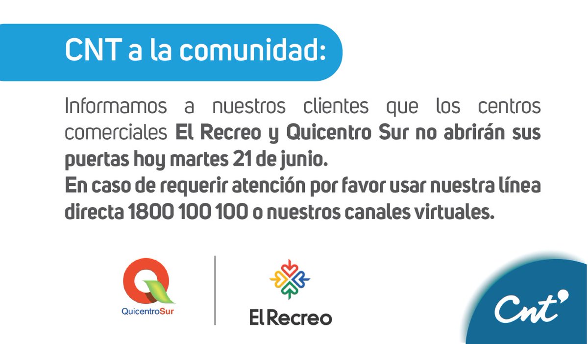 <a href="/CNT_EC/">CNT Ecuador</a> informa que las agencias ubicadas en <a href="/QuicentroSur/">Quicentro Sur</a> y <a href="/ElRecreoQuito/">C C El Recreo</a>  no brindarán atención el día de hoy por el cierre de los centros comerciales.