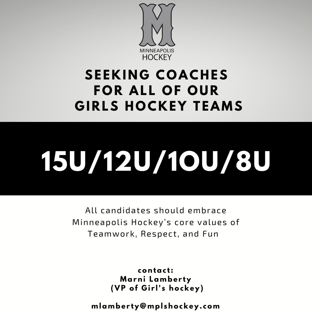 Join our fantastic group of hockey coaches!  Minneapolis Hockey is seeking non-parent coaches for all of our girls hockey levels.  

Contact mlamberty@mplshockey.com for more info.