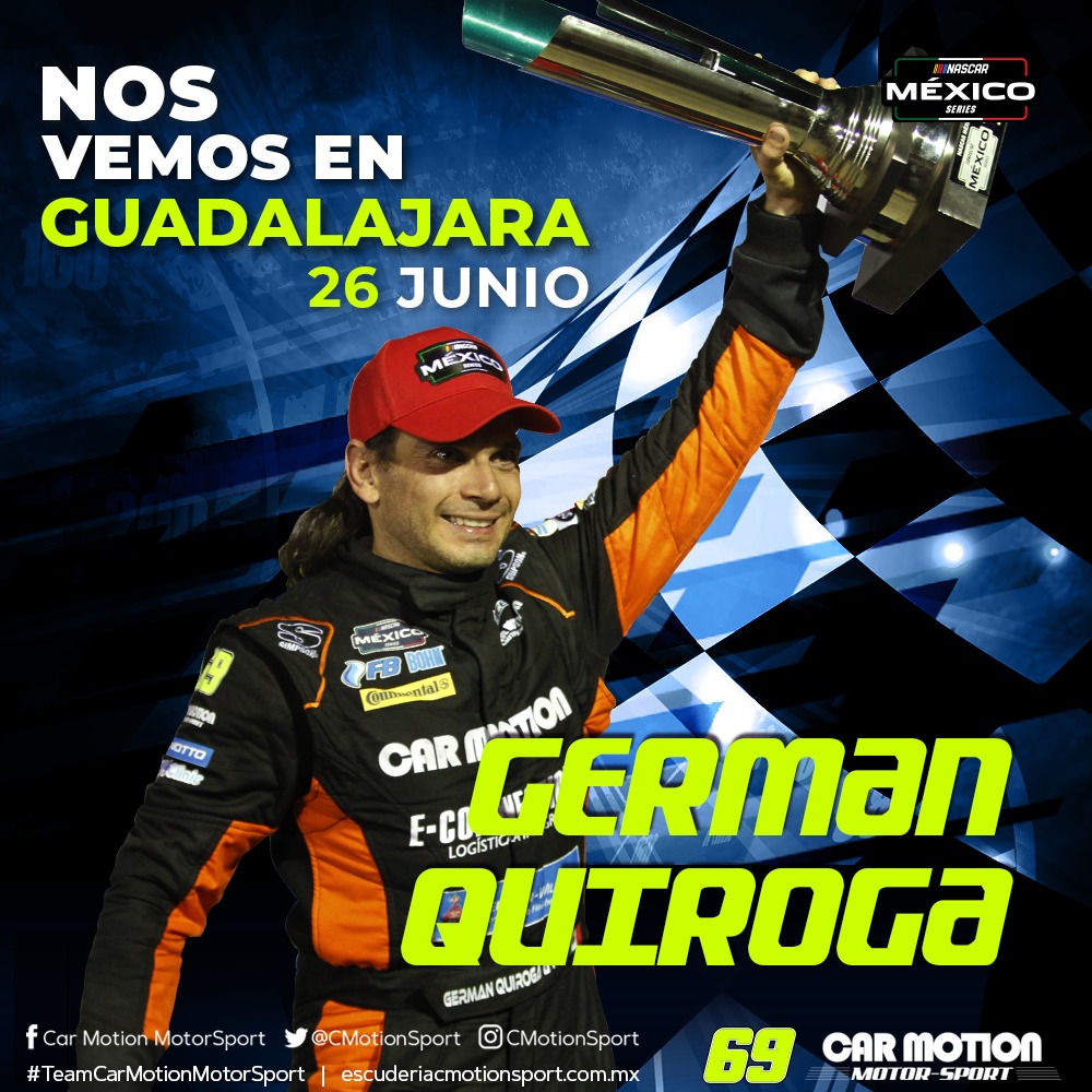 Vamos a buscar un segundo podio en esta cuarta fecha de NASCAR México con nuestro piloto Germán Quiroga #69, este 26 de junio en el Trióvalo Internacional de Cajititlán los esperamos para apoyar a todo el Team de Car Motion MotorSport.
