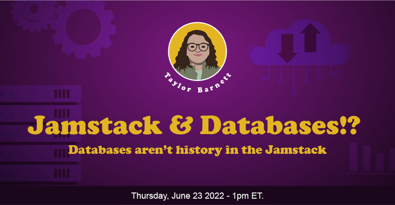 PlanetScale's tweet photo. Catch @taylor_atx's free @cfe_dev talk this Thursday at 10am PT/1pm ET to learn how Jamstack applications and relational databases work together: https://t.co/EUvbZrtNK2 https://t.co/5PnjifDRd0