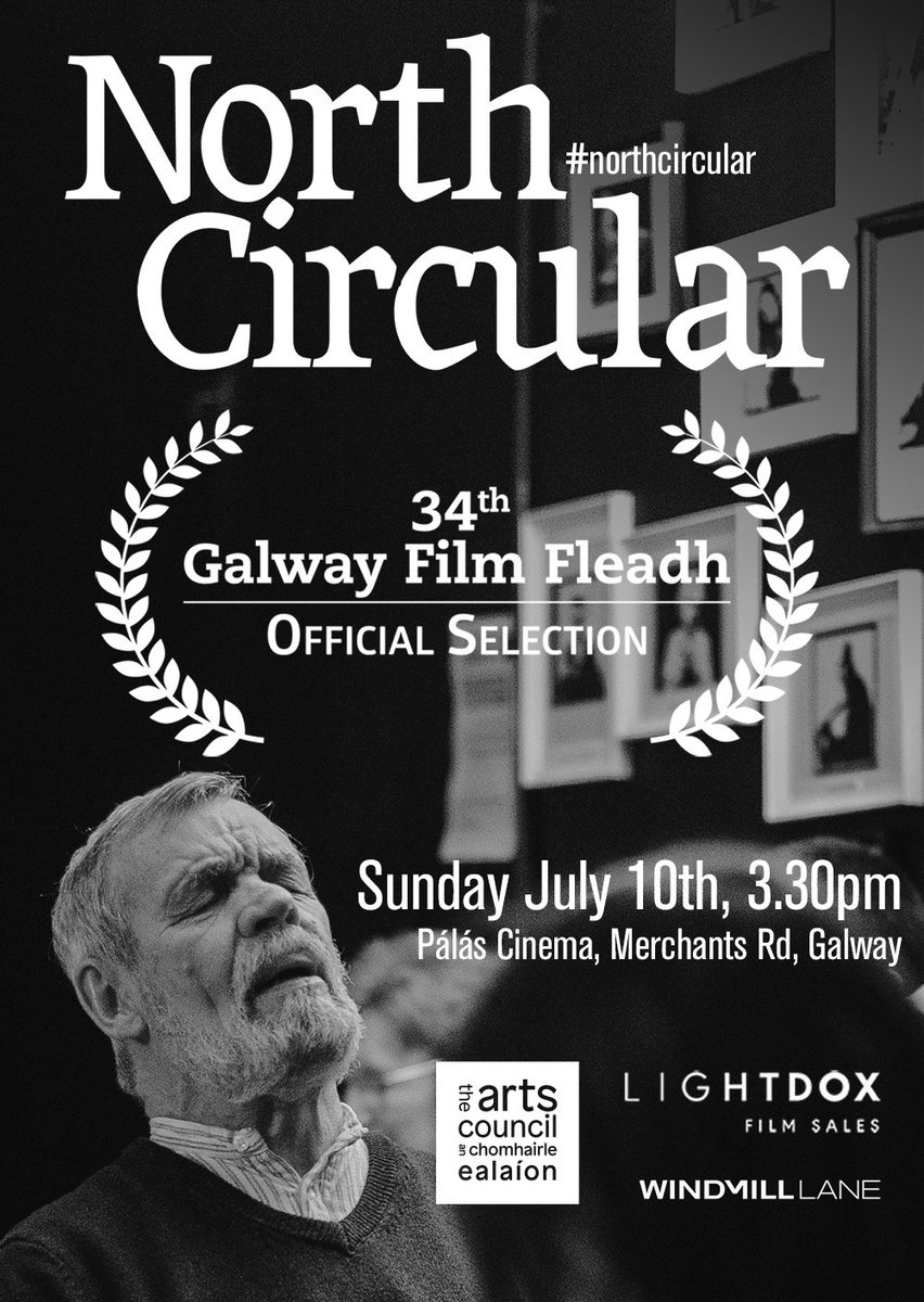 Just three days until our International Premiere at @sheffdocfest and we are delighted to announce the next Irish screening of North Circular at the fabulous @GalwayFilm #Filmfleadh - screening at 330pm on Sunday July 10th at @PalasGalway #northcircular