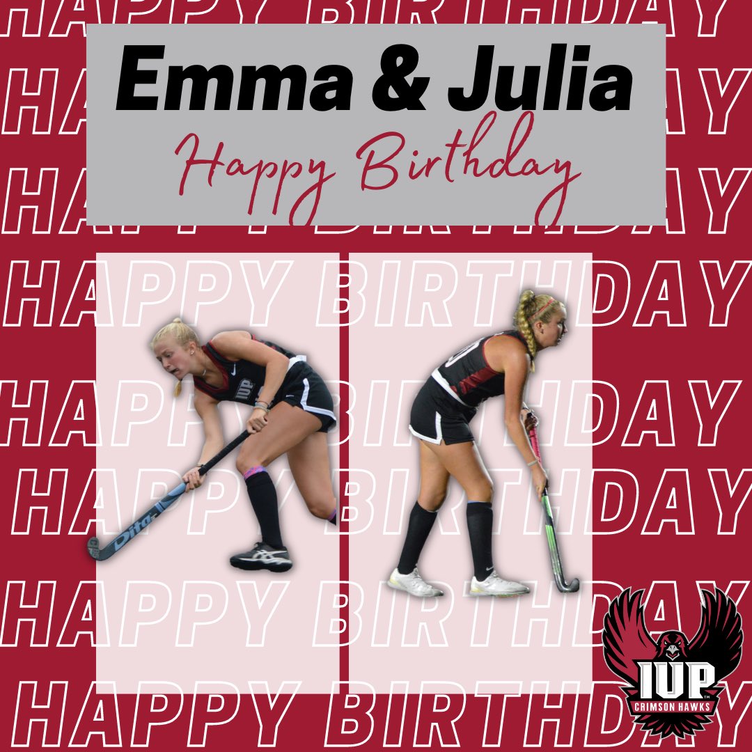 Wishing a Happy Birthday to Emma Wilhelm & Julia Davis   