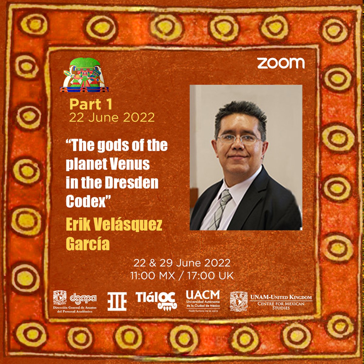 UNAM_UK's tweet photo. The Mayans venerated #Venus as the basis of the god Kukulkan, the feathered serpent. Join the 1st part of this conference by Prof Velásquez, and learn about the gods represented in the #DresdenCodex. Today 11h🇲🇽/17h🇬🇧 at https://t.co/u7REeuy1kZ @IIEs_UNAM #SeminarioTláloc 🇲🇽🐆🇬🇧 https://t.co/Bpa5llKl4e