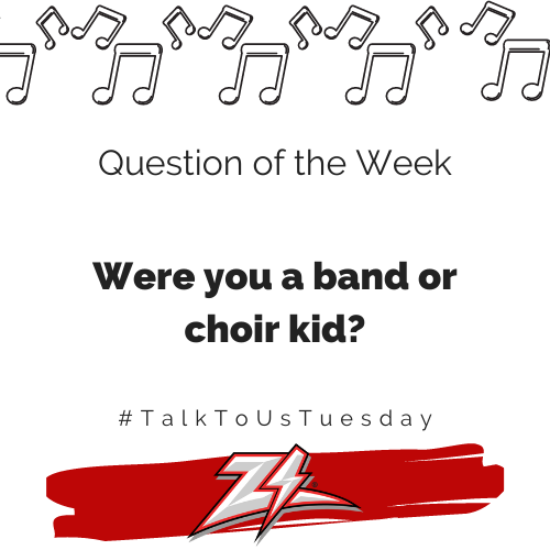 Question of the Week 

Were you a band or choir kid?

#TalkToUsTuesday