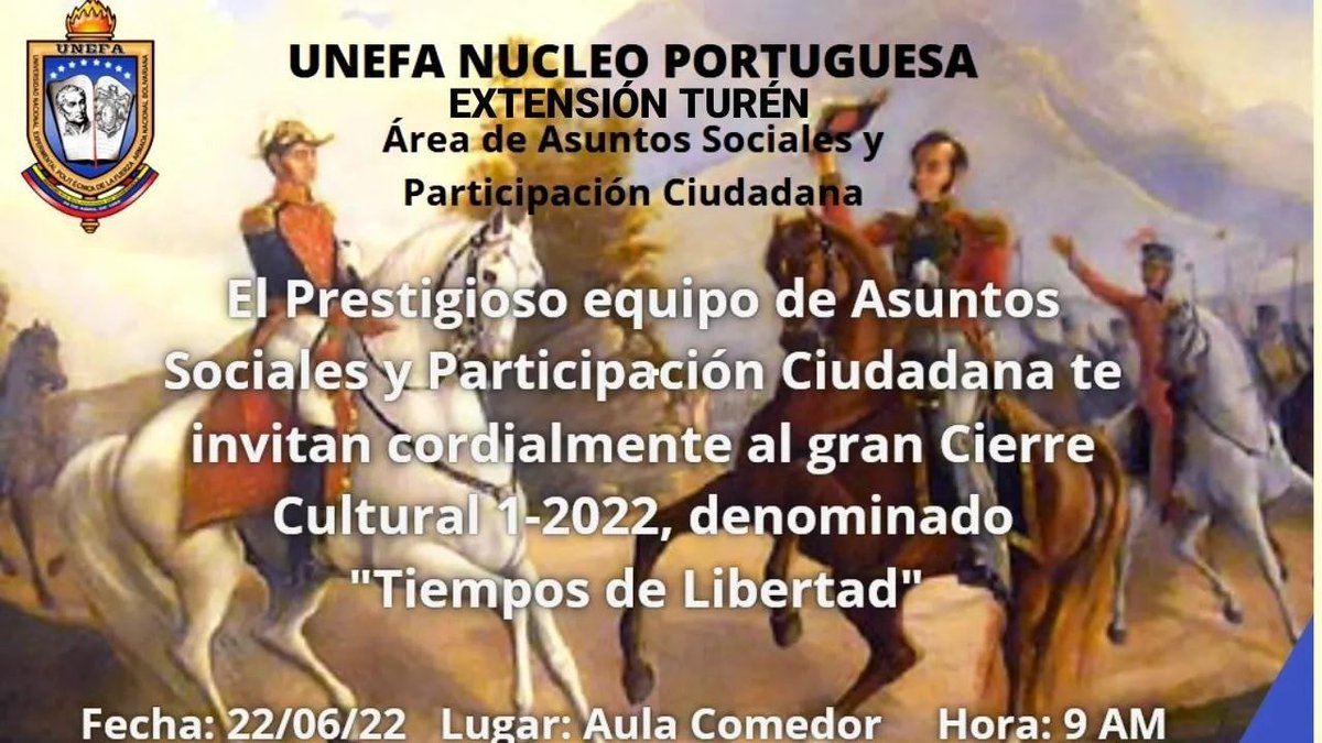 Unefa_Portugues's tweet photo. #21JUN22 Equipo ASyPC de #ExtTuren #NúcleoPortuguesa invita al Cierre Cultural 1-2022 “Tiempos de Libertad” Fecha-hora 220900JUN22 en Aula Comedor @angiolillofp @SalaUnefa @rectorado_unefa @Unefa_VEN @Educacion_MPPD @marbelysrivero8 @Arelisjdr @VasypcUnefa @Marlonjuventud https://t.co/O4qXOP8rGw