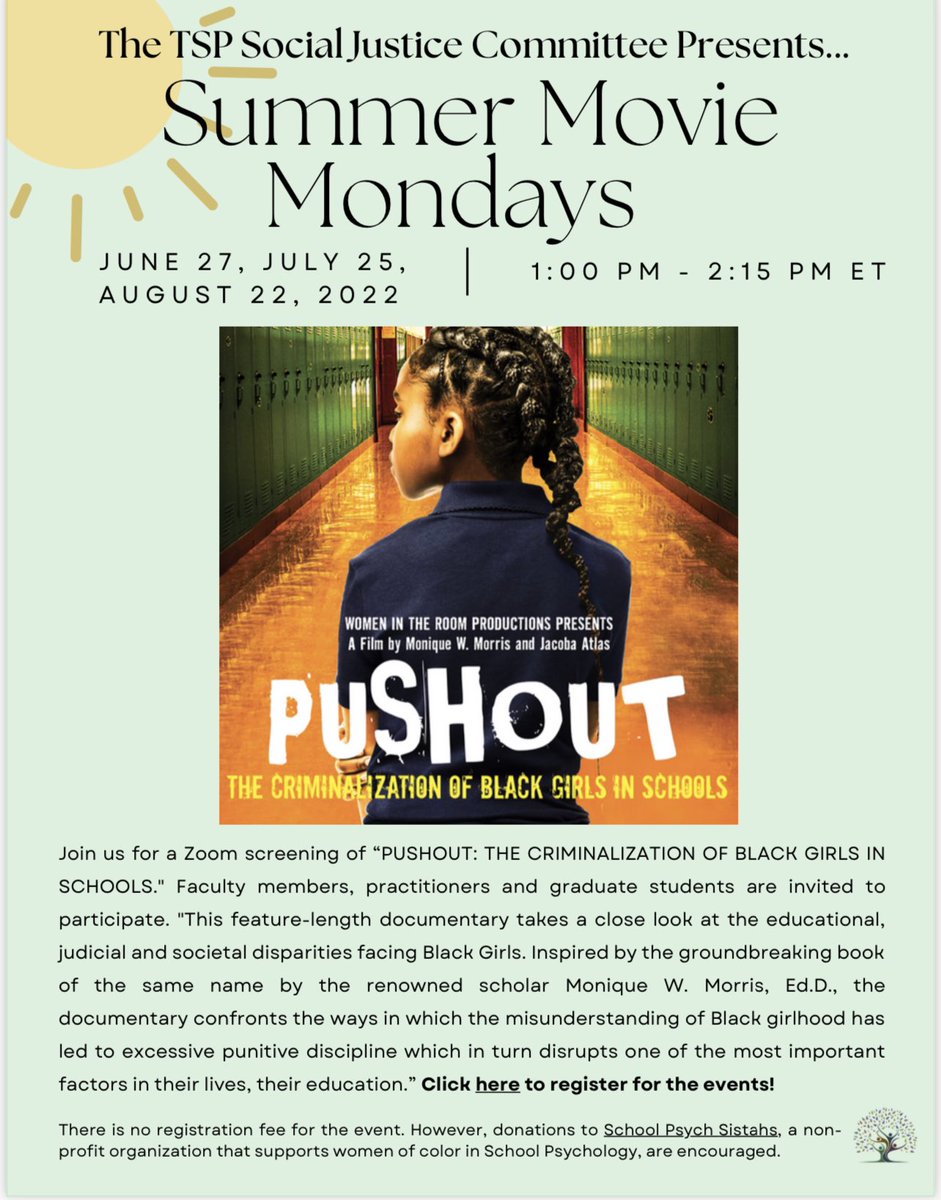 Please see the attached flyer and consider joining us for one of three 75-minute film screenings of the documentary film Pushout: The Criminalization of Black Girls in Schools by Dr. Monique Morris as part of the Summer Movie Mondays.