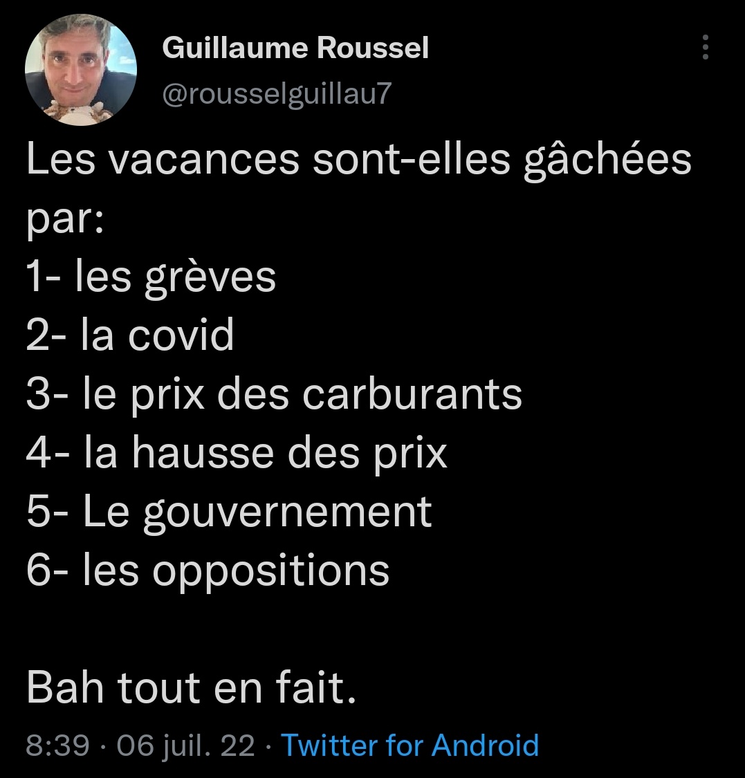 ACapraDiMonti's tweet photo. @rousselguillau7 Les vacances sont gâchées par:1-#Syndicalistes preneur d'otages.
2-#AntiMasques et gestes barrières non vaccinés. 
3-Industriels #Tricheurs qui profiteraient de marges.
4-#Cancres à l'assemblée nationale.
5-#LaFranceJacquieEtCoqueraide #ParodieDéfaitisteOptimiste😇 https://t.co/smSZLKszfy