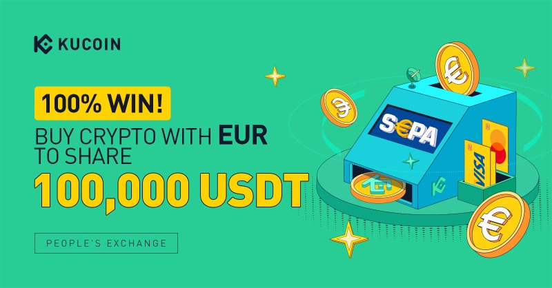 kucoincom's tweet photo. 100% Win! 🎯 Buy #Crypto with EUR to Share 100,000 $USDT!