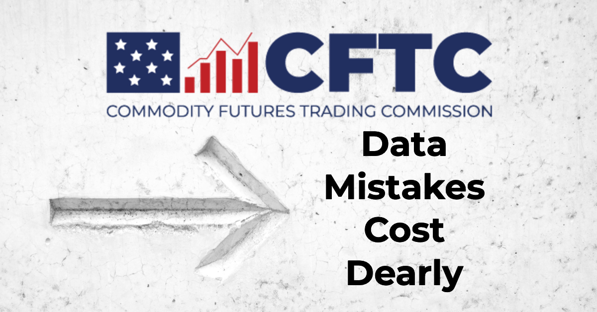 Data Mistakes Cost Dearly Says the CFTC dlvr.it/STQkC6