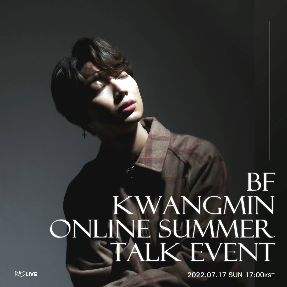 【 #BF KWANGMIN ONLINE SUMMER TALK EVENT】 💜🤎開催決定 개최 결정🤎💜 🗓7/17(SUN) ⏰17:00-KST 🎫👉7/7(THU)12:00PM~OPEN❗️ 🔗bit.ly/3NNccQG ［🔔］数量限定! / limited quantity! 元 #BOYFRIEND #クァンミン #광민 #KWANGMIN