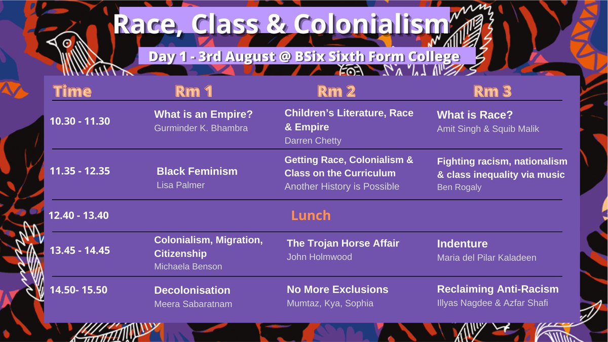 Summer School: Race, Class & Colonialism August 3rd & 4th in-person at @BSixCollege Programme for August 3rd with @GKBhambra @rapclassroom @race_in_britain @LamandaP1 @Teach_A_B @rogaly @Michaelacbenson @MariaKaladeen @MeeraSabaratnam @NExclusions @ilyas_nagdee