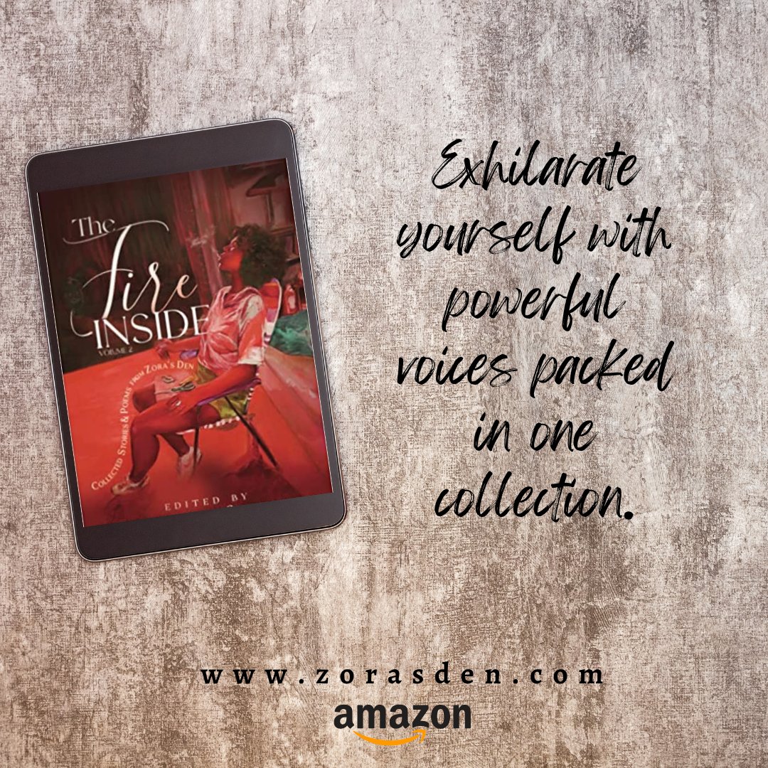 Imani_Wisdom's tweet photo. Exhilarate yourself with powerful voices packed in one collection, Victoria Kennedy's, THE FIRE INSIDE, VOLUME 2: COLLECTED STORIES &amp; POEMS FROM ZORA'S DEN. Now on #Amazon. 

https://t.co/58aKKFZ2dZ https://t.co/0ervlCEVlZ