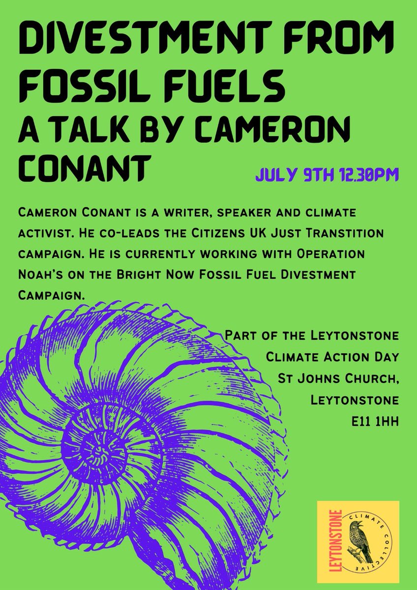 Come and hear @CameronConant from @CitizensUK this Sat 9th July at 12:30 talking about @OperationNoah Divestment from fossil fuels #JustTransition campaign. St John's Church E11 1HH as part of the #Leytonstone ClimateActionDay #ActNow #ClimateEmergency