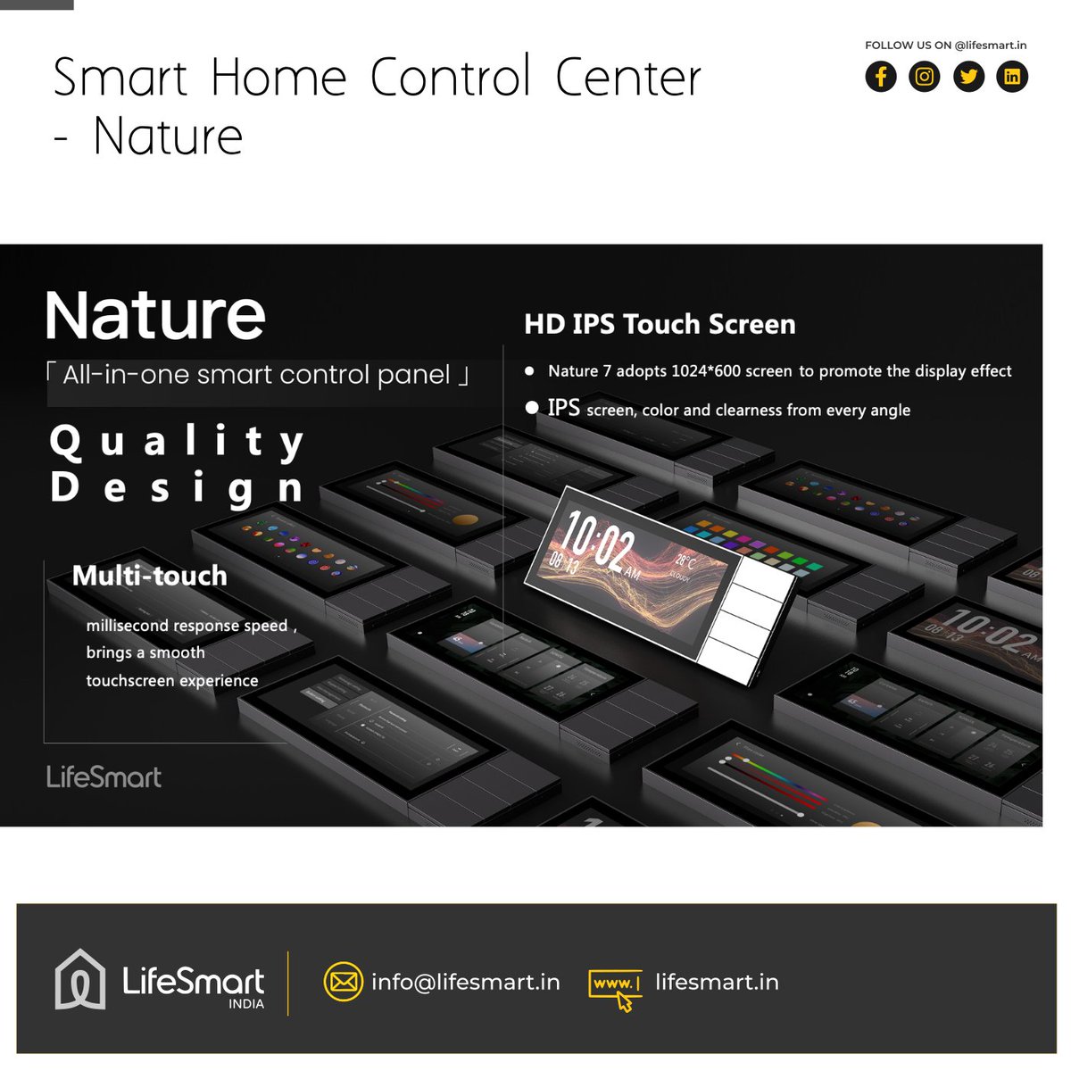 lifesmart_in's tweet image. All-in-one smart control panel
LifeSmart Nature is an all-in-one smart control canter, integrating multiple ways to interact with your house. It is designed with 4 customizable physical scene buttons  #LifeSmartIndia #nature #SmartControlPanel #TouchScreen #LifeSmart #HCI