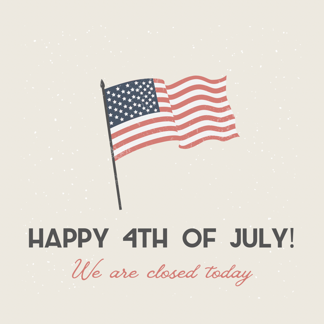 Happy 4th! We’re closed today and will resume normal hours tomorrow. Wishing everyone a happy and safe holiday! 🇺🇸🇺🇸🇺🇸