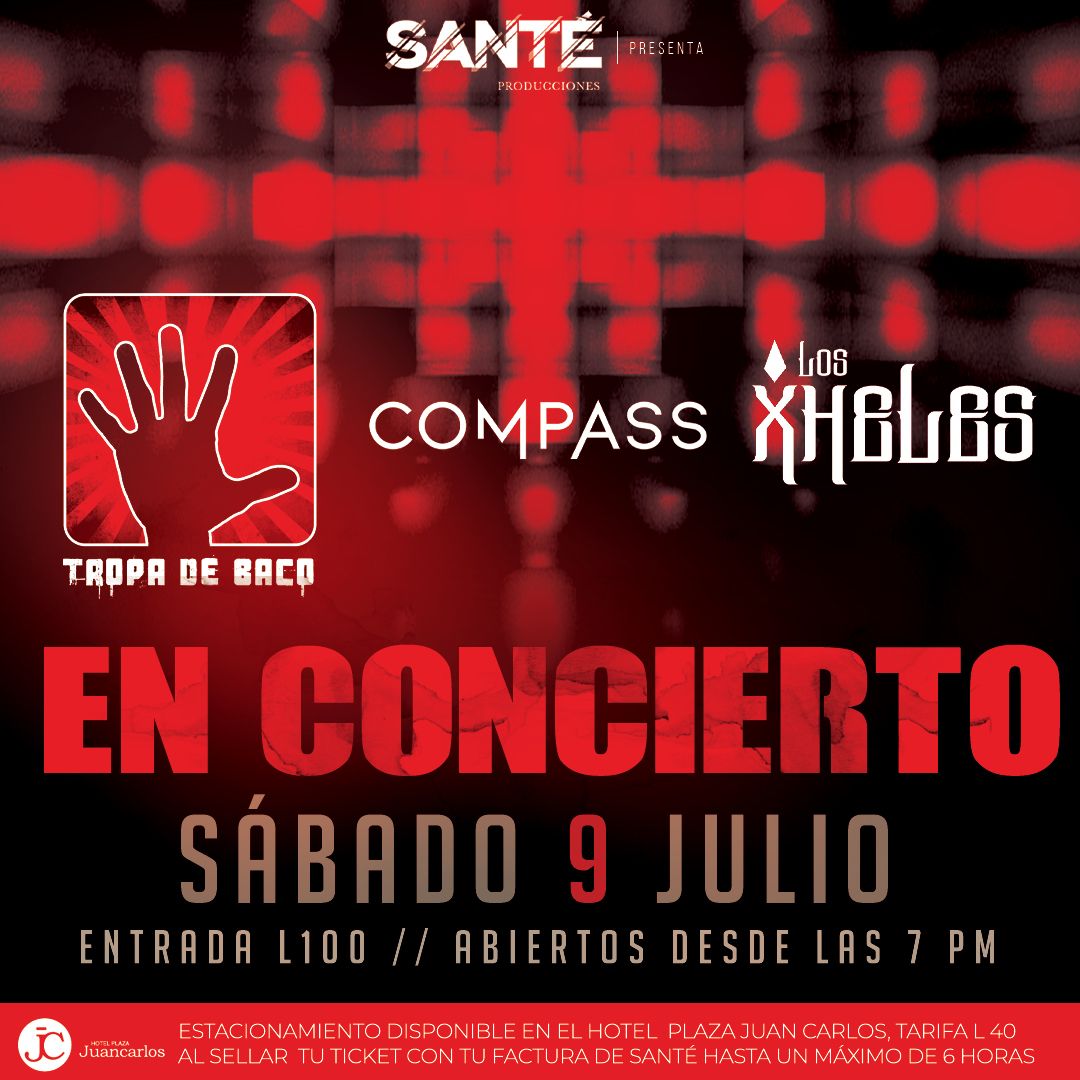 🎸 Tropa de Banco + Compás + Los Xheles 
🗓️ Sábado 9 de julio 
📍 Sante Tegucigalpa 
🎫 100 Lps
⏱️ 7:00 pm

<a href="/SanteTegus/">Santé Tegus</a>