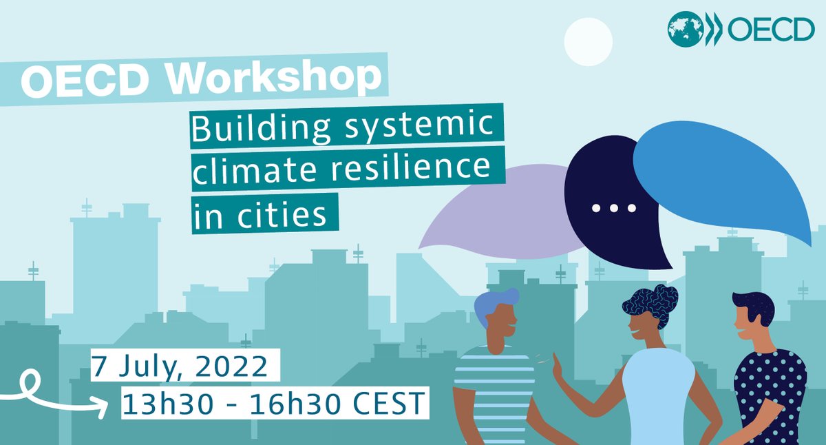 OECD_local's tweet photo. #Climate shocks can have drastic impacts across social, economic and environmental systems.

🏙️ How do #cities play a pivotal role in climate action?

Join our @OECD workshop to discuss building systemic climate #resilience in cities. 💬

Register now ➡️ https://t.co/rhnMZddZB4 https://t.co/kZmfgAufXu