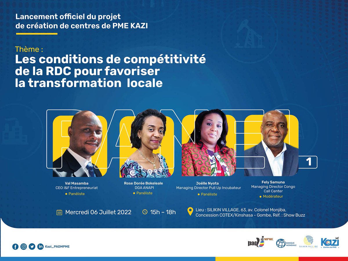 Suivez en direct sur #Facebook et #youtube le #PANEL1 du LANCEMENT OFFICIEL DU PROJET KAZI
 
Ce mercredi 06 juillet 2022 – 15h-18h  

Thème : les conditions de compétitivité de la RDC pour favoriser la transformation locale.

#kazi #padmpme