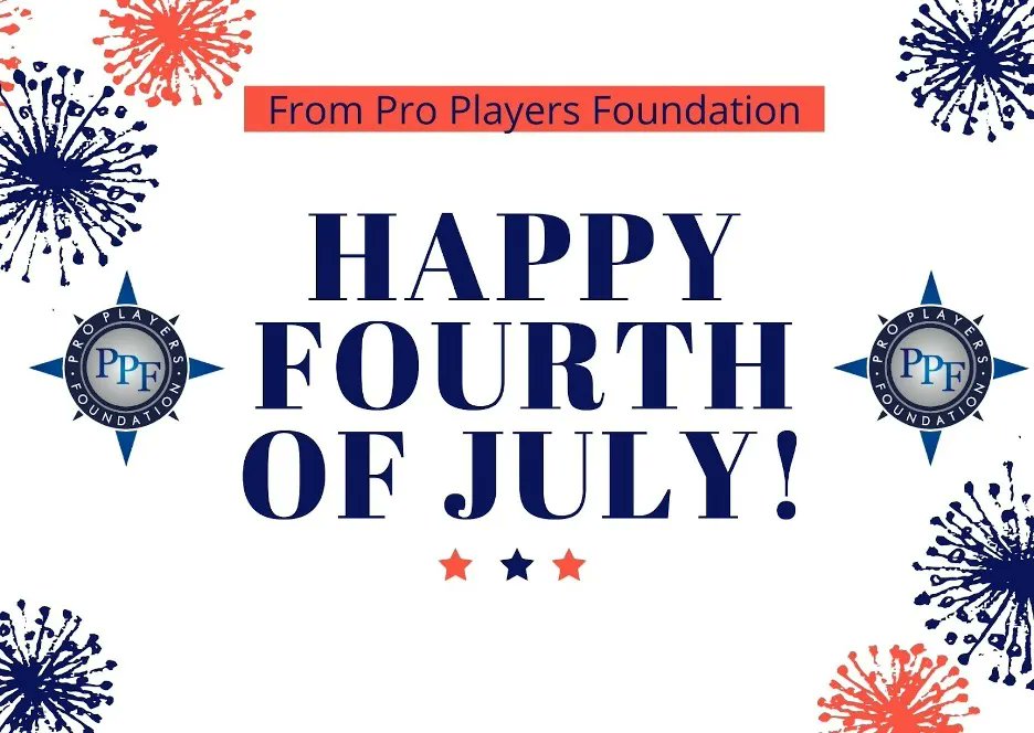 ProPlayersFndn's tweet photo. May your 4th of July be overfilled with joy. Happy Independance Day! https://t.co/CTw1kpe9QO