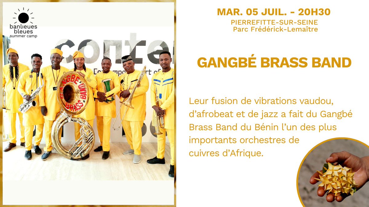 BANLIEUES BLEUES SUMMER CAMP ☀️ GRATUIT Leur fusion de vibrations vaudou, d’afrobeat et de jazz a fait du Gangbé Brass Band du Bénin l’un des plus importants orchestres de cuivres d’Afrique. #BBSC22 #ssd93 #festival #worldmusic #summertime