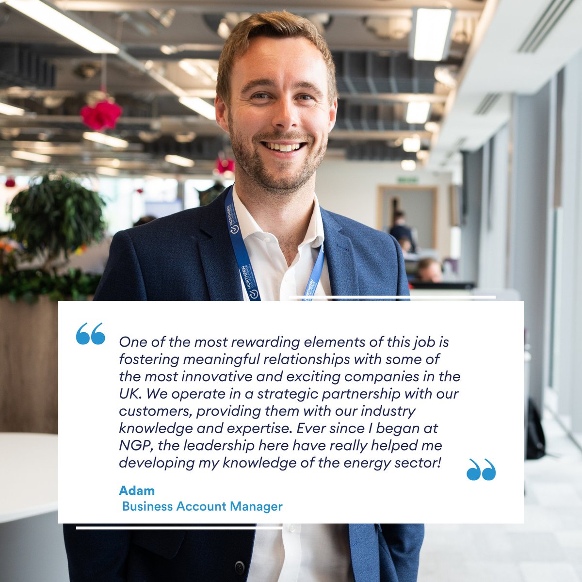 NGPLtd's tweet photo. #NGPSuccessStories | โDeveloped my knowledge of the energy sectorโ
This week, we spoke to Business Account Manager, Adam, about his role at Northern Gas and Power.
Look out for our in-depth interview with Adam later this week.
๐ https://t.co/zjcLL7hHXi
#Progression | #NGPLife https://t.co/fhAjSrnoCd