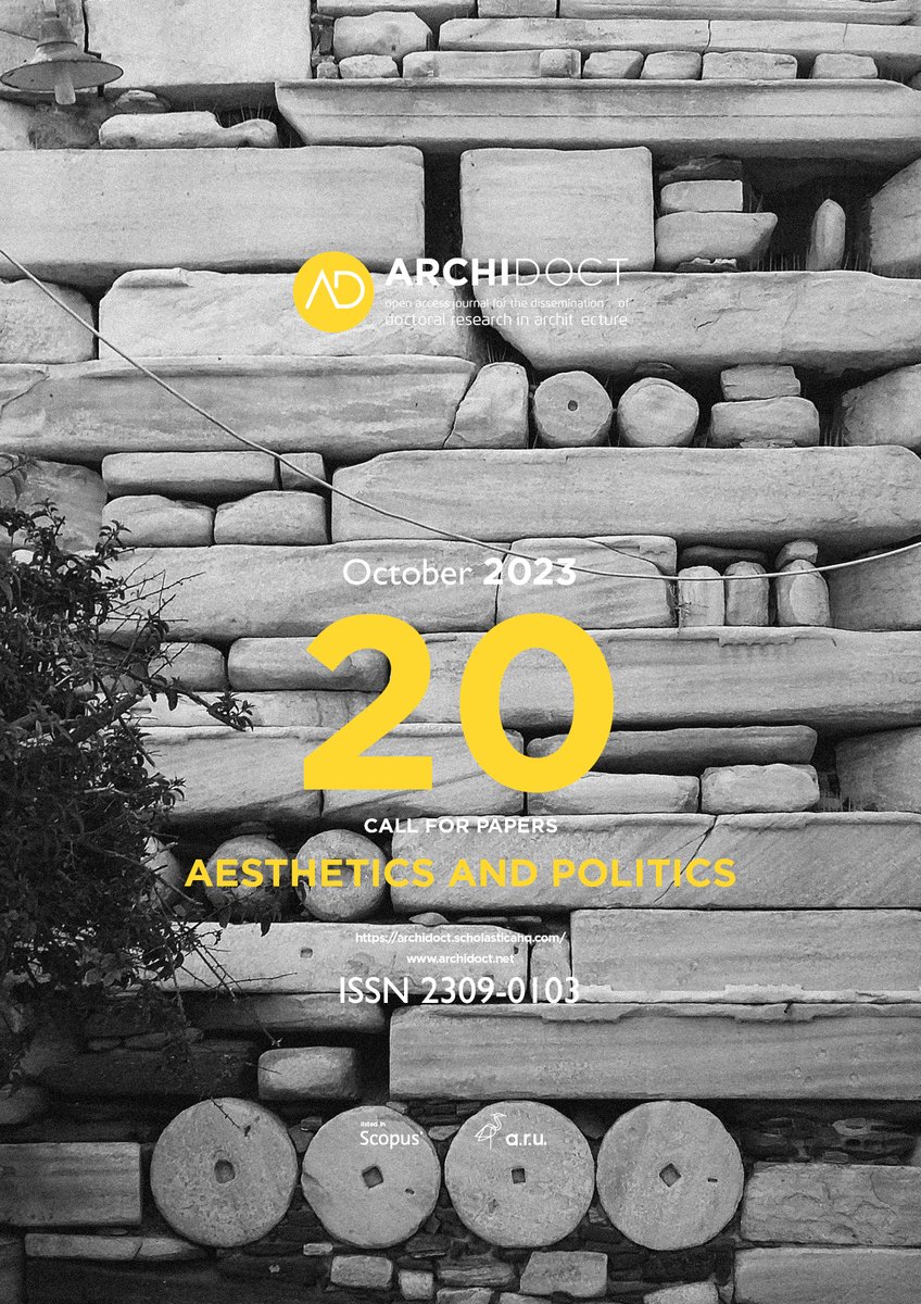 ArchiDoct's tweet photo. 20th issue  of #ArchiDOCT welcomes papers that explore the theme of ‘aesthetics and politics’ 
Check call: 
https://t.co/DaNWWhqEpg
#Researchpaper  #architecture #phd https://t.co/rXYWw4gMFU