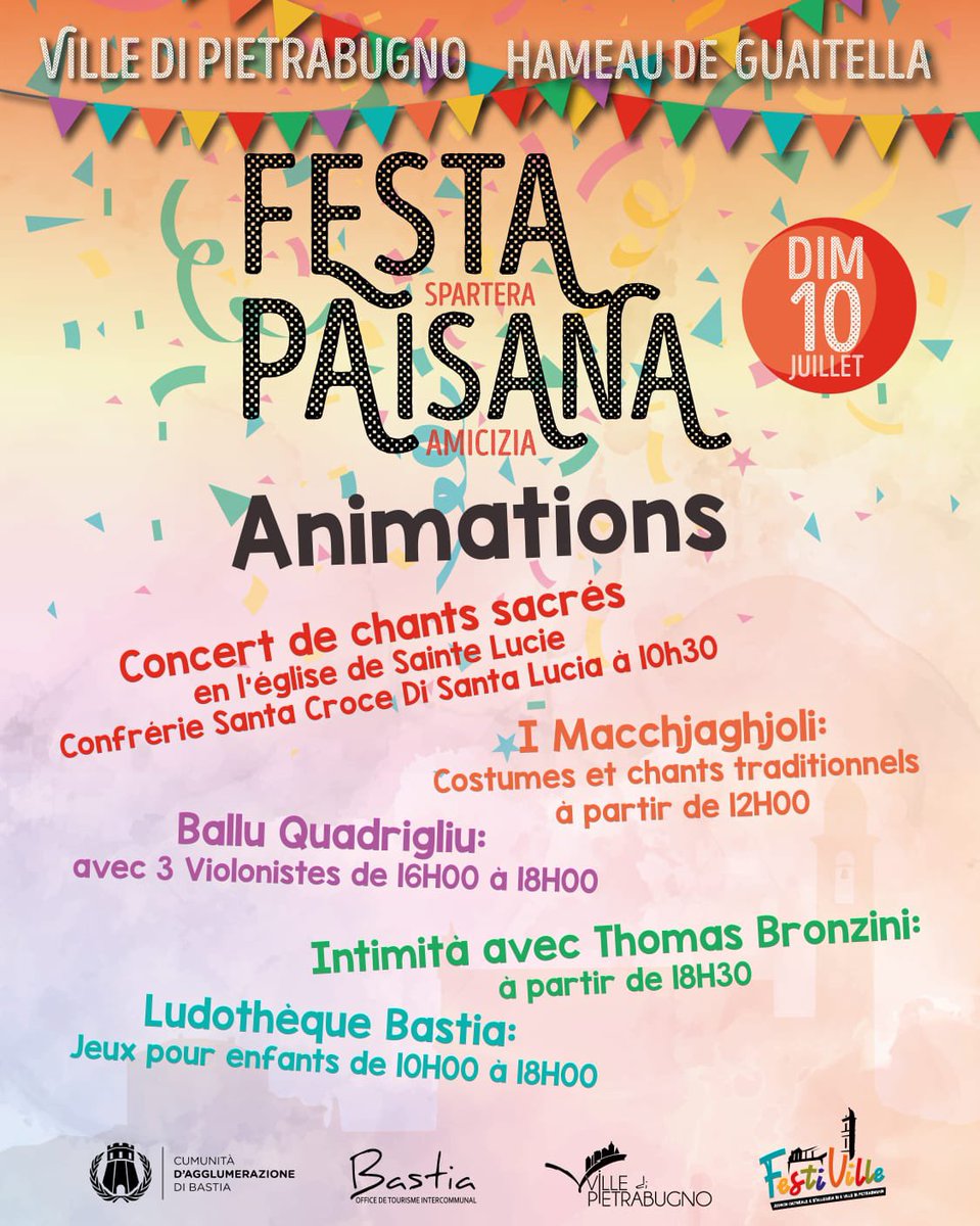FESTA PAISANA DIMANCHE 10 JUILLET 
Venez profiter de nos nombreuses animations tout au long de la journée.