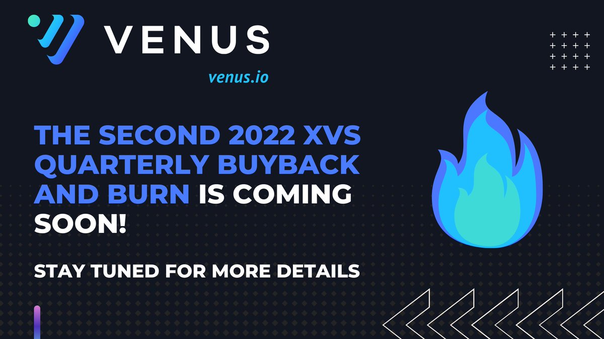 VenusProtocol's tweet photo. The second quarterly $XVS Buyback &amp; Burn of 2022 is coming 🔥

Follow our Twitter account &amp; join our official Discord server for more details coming soon!

$XVS #DeFi @BNBCHAIN https://t.co/VnWXJ0SiL9