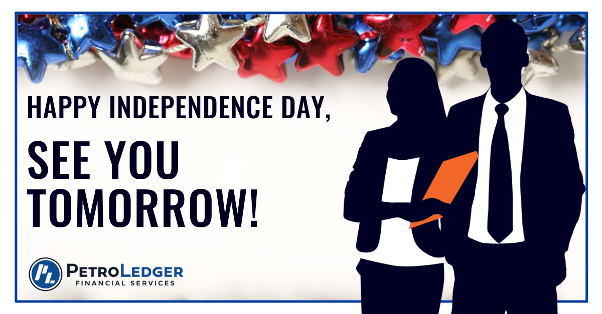 PetroLedger's tweet photo. Our offices are closed today for our accounting pros to celebrate the 4th of July with our friends and family. We'll be back open tomorrow, but until then, Happy Independence Day to you and yours! https://t.co/O4xEVkg3dQ