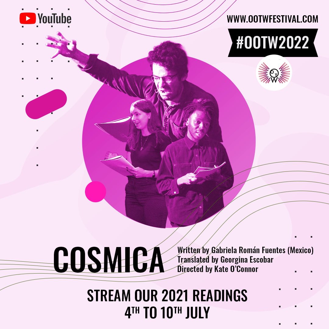 “Three teenagers feel the first blows of love as they float somewhere between classroom and cosmos.”

COSMICA by Gabriela Román Fuentes
Translated by Georgina H Escobar
Directed by Kate O’Connor <a href="/K2themountain/">Kate O'Connor</a>

From #OOTW2021. Streaming free until July 10. youtu.be/egAB2hFqwHg