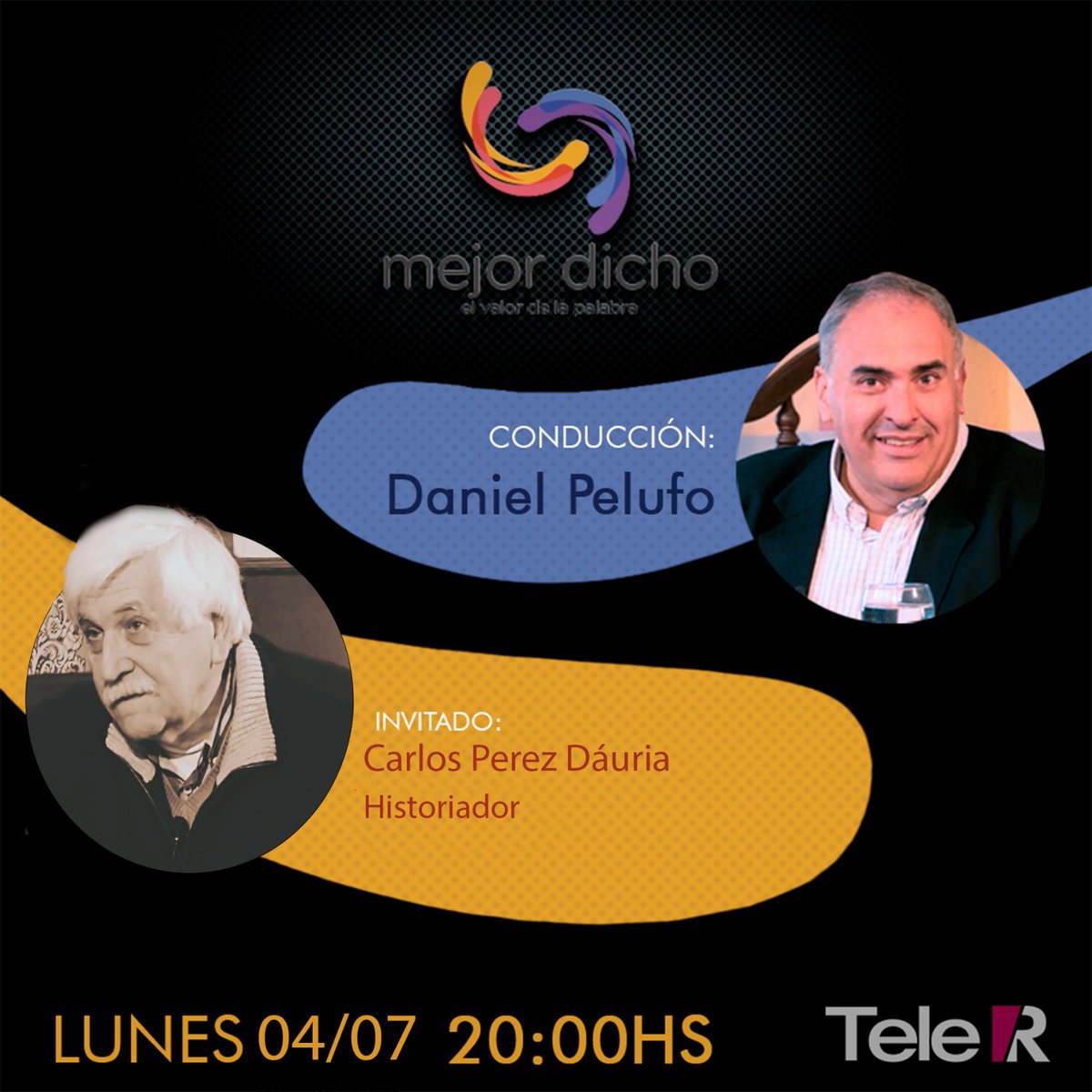✨ #TELER ✨
Este LUNES 04 a las 20hs te esperamos en Mejor Dicho
Con la conducción de Daniel Pelufo <a href="/PelufoDaniel/">Daniel Pelufo</a>, entrevistamos al Historiador Carlos Perez Dáuria
👉 MEJOR DICHO - Lunes 20hs
 📺 Miralo por: tv.vera.com.uy/play/2s6r7