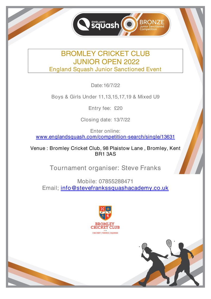 Entries are open for the Bromley CC Junior Open 2022 being held on Saturday the 16th of July 2022

Categories are: Boys &amp; Girls Under 11,13,15,17,19 &amp; Mixed U9

Enter online at: englandsquash.com/competition-se…

Entries Close: Weds 13th July 2022