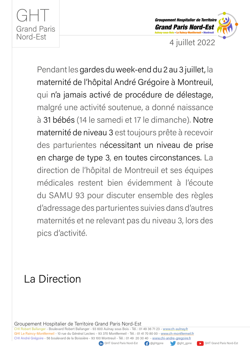 [Pas de procédure de délestage à la maternité de  Montreuil ]
L'hôpital André Grégoire à Montreuil a maintenu les accouchements des parturientes le week-end des 2 et 3 juillet.