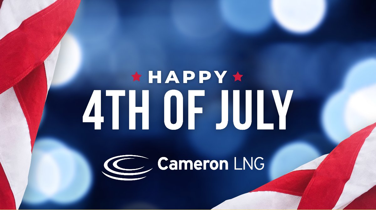 Happy 4th of July from Cameron LNG! Wishing you and your loved ones a safe and happy holiday.