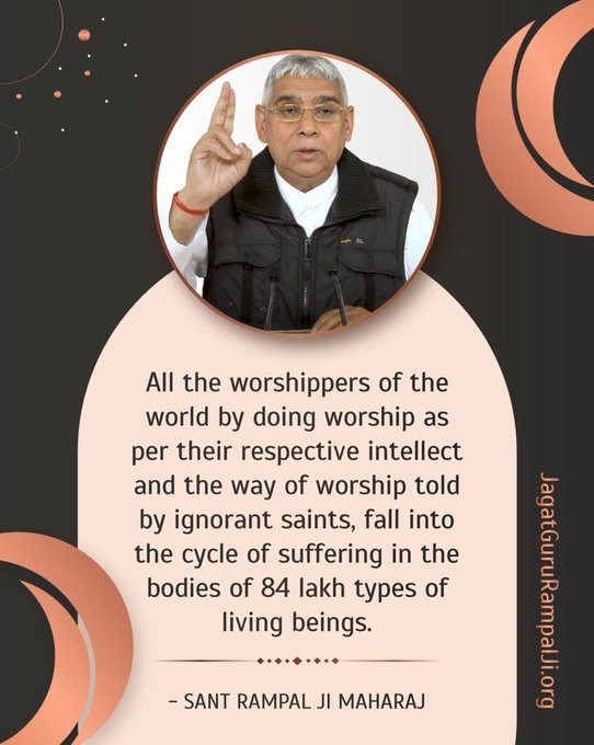 #GodMorninMonday All the worshippers of the world by doing worshipas per their respective intellect and the way of worship told by ignorant saints. #SantRampalJiQuotes #GodNightMonday