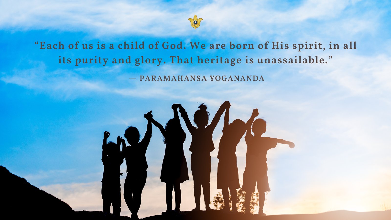 “Each of us is a child of God. We are born of His spirit, in all its purity and glory. That heritage is unassailable.” — Paramahansa Yogananda https://t.co/iBA6UAlEEH