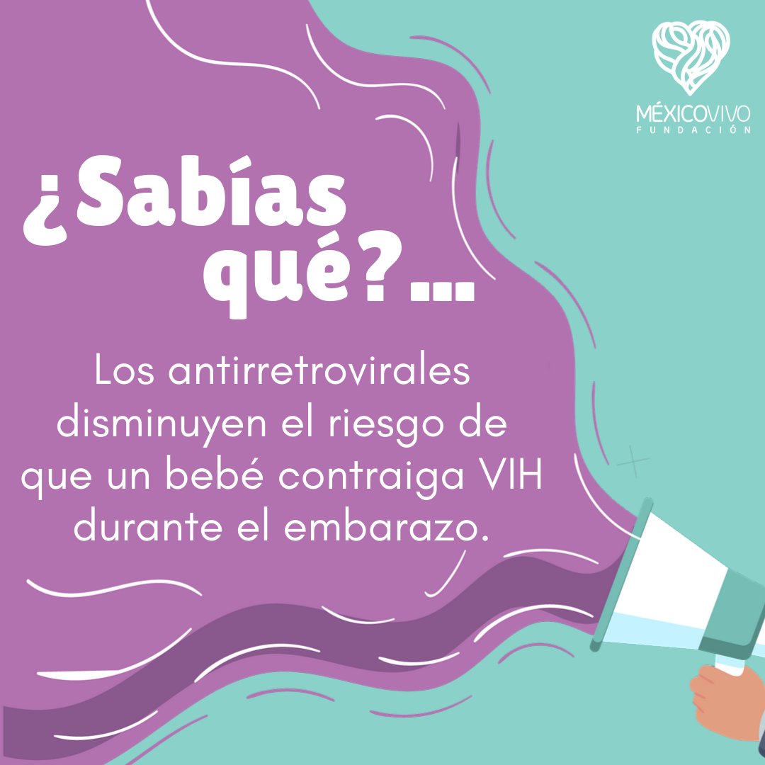 ¿Sabías qué?... En la actualidad no existen dudas de que el tratamiento antirretroviral reduce el riesgo de transmisión al bebé durante el embarazo.