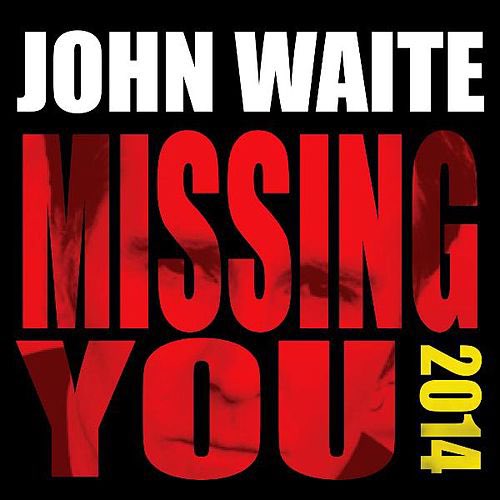 Happy Birthday to John Waite . 