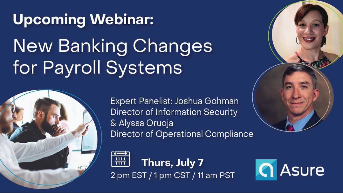 Asure_Software's tweet photo. Join us this Thursday, July 7 at 2 pm EST/1 pm CST for our FREE webinar, New Banking Changes for #PayrollSystems. Our expert panelists this week are Joshua Gohman, Director of Information Security, & Alyssa Oruoja, Director of Operational Compliance. #ach
https://t.co/lkcSzPUt48 https://t.co/RUKOoqRWX9
