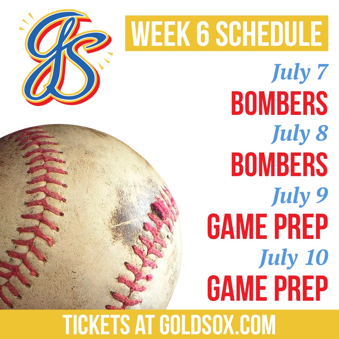 Here’s your week 6 Gold Sox schedule! The season is going by fast, don’t miss any of the action! Get your tickets at GoldSox.com.