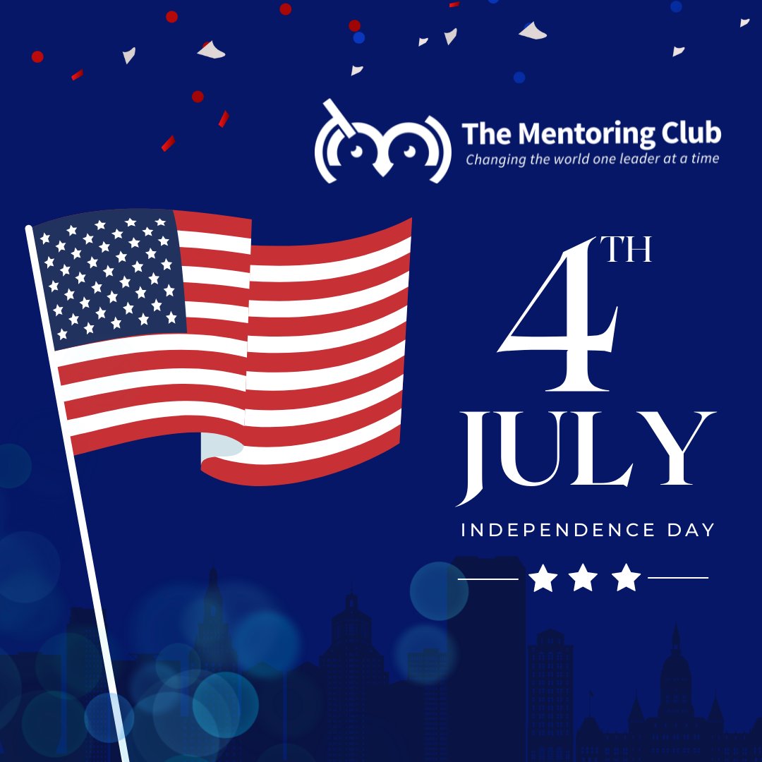 ✨The Mentoring Club wishes you a happy 4th of July!

✳️Become a Mentor! ow.ly/GXxb50IlZQC

✳️Volunteer with us! ow.ly/EIft50IlZQz

 #TheMentoringClub #MentorsAndLeaders #MentoringMatters #Community #Humanity