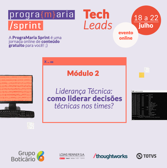 programaria's tweet photo. Um pilar fundamental é o bom entendimento técnico para tomada de decisões estruturais para sua equipe. E vamos ter no módulo 2 do #PrograMariaSprint um painel incrível sobre isso. Você já se inscreveu? É dia 18 a 22 de julho às 19h! #VamosJuntes? https://t.co/YQULff91gy https://t.co/wZ0Cnwnjij