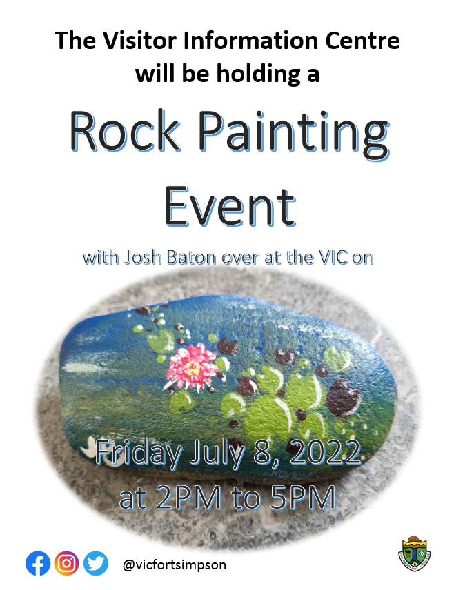 The Visitor Information Centre is holding a Rock Painting Event with Josh Baton 😁 On Friday, July 8th 2022 from 2pm to 5pm!