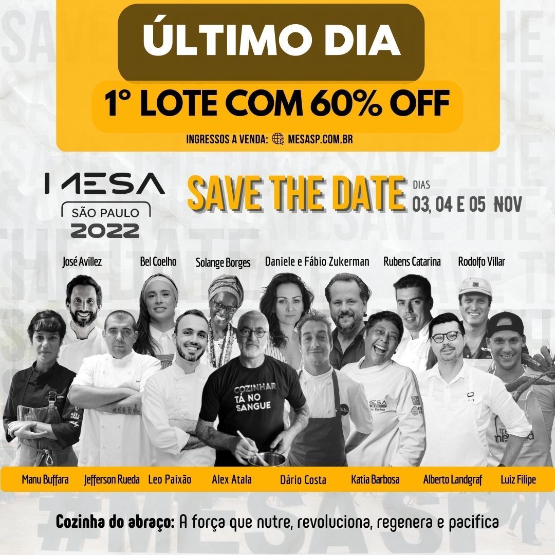 prazeresdamesa's tweet photo. ÚLTIMO DIA do 1º LOTE de ingresso com 60% OFF no site https://t.co/SkJkIpSak1 para o Mesa SP 2022.
Dias 03, 04 e 05 de novembro, diretamente do Memorial da América Latina, o MAIOR evento de gastronomia do país.
#MesaSP #MesaTendências #MesaAoVivoSP https://t.co/9owPTzLX40