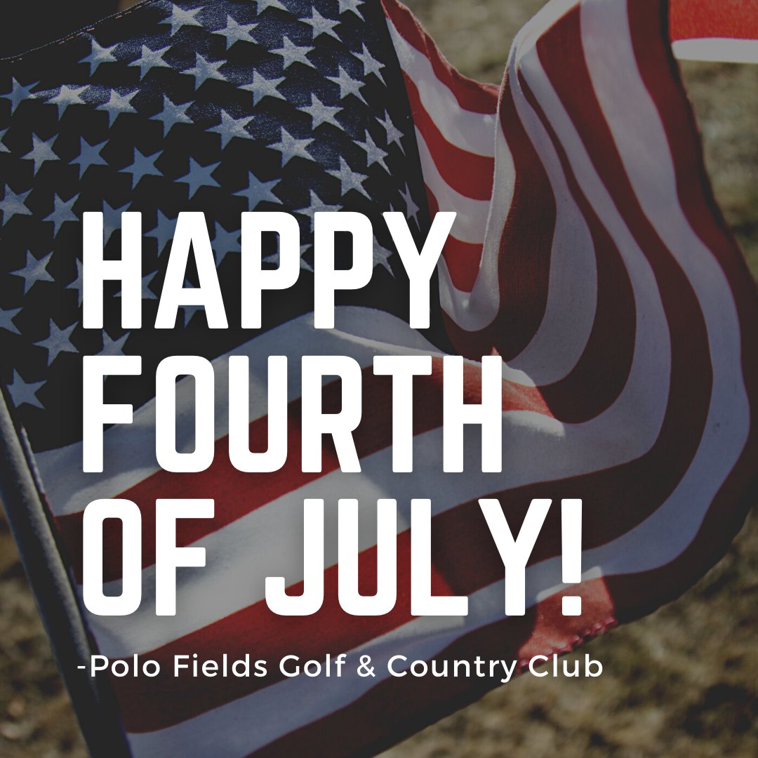 Polo Fields wishes everyone a happy Fourth of July!