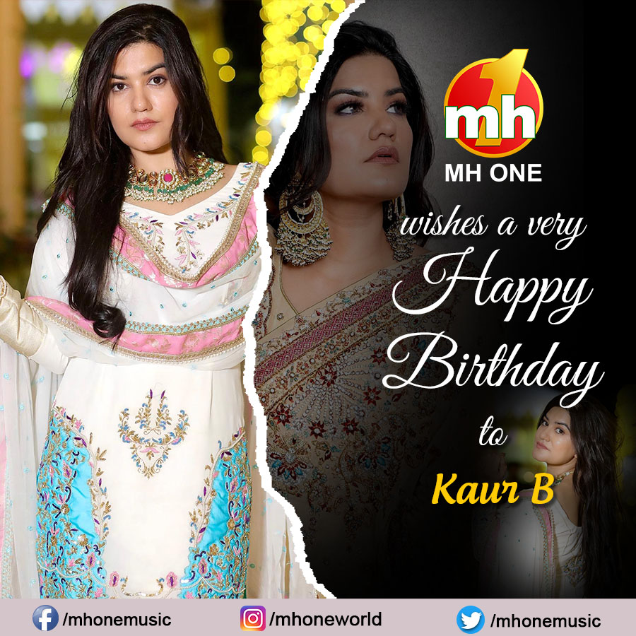 Here's wishing a very happy birthday to @KaurBmusic from team MH ONE. #HappyBirthdayKaurB #BestWishes #KaurB #BirthdayWishes #BirthdayVibes #MHONE #KaurBBirthday