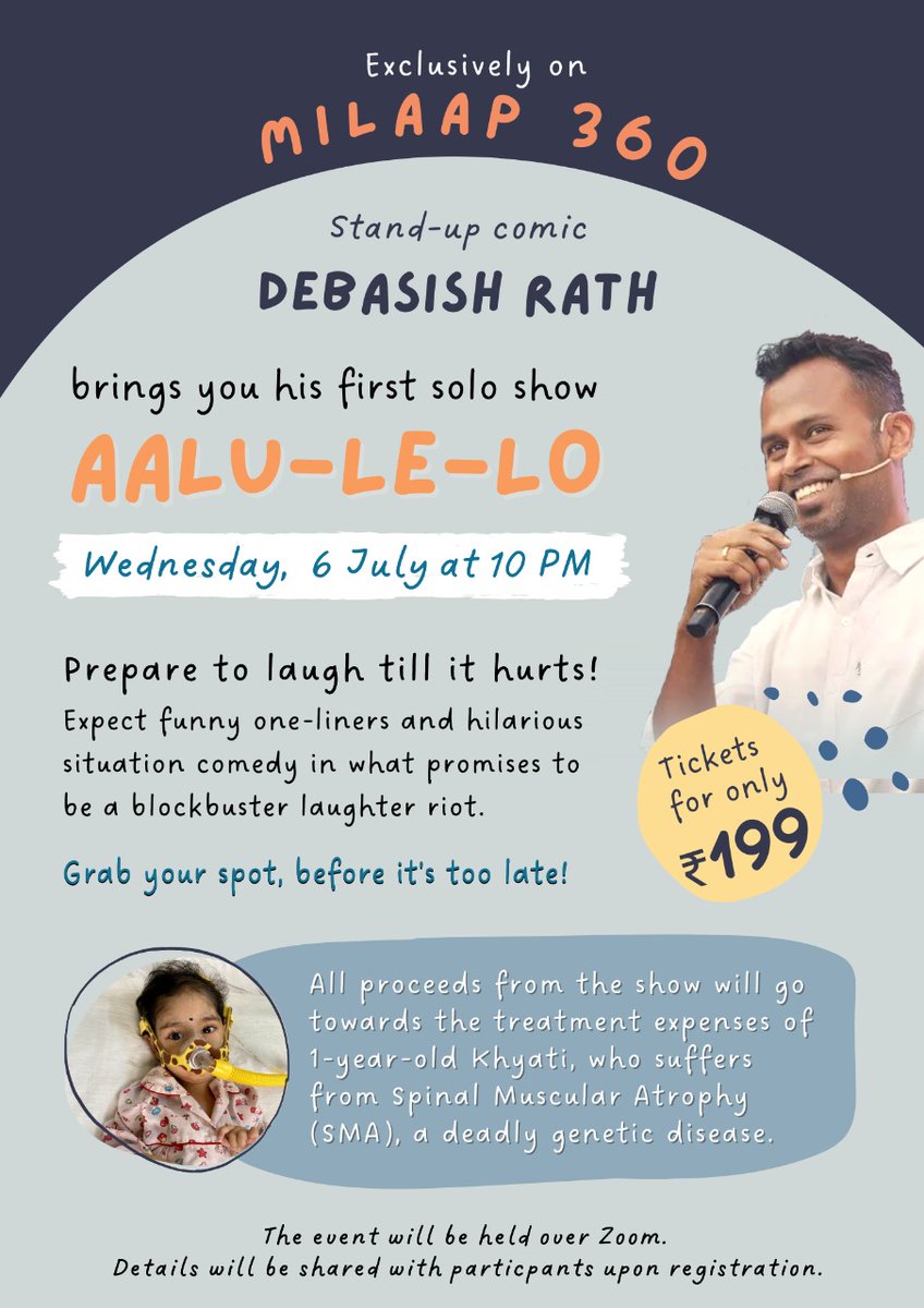 This comedy show is for <a href="/HelpKhyati/">Khyati Fights SMA</a> ,  so please do register for this show &amp; share it across social media encouraging your friends &amp; family to register for it.

mlpi.milaap360.org/khyati/Event

#savekhyati